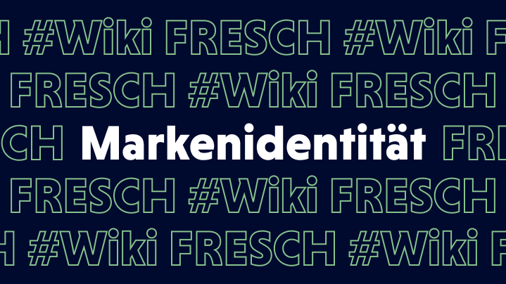 FRESCH Wikipedia – Markenidentität